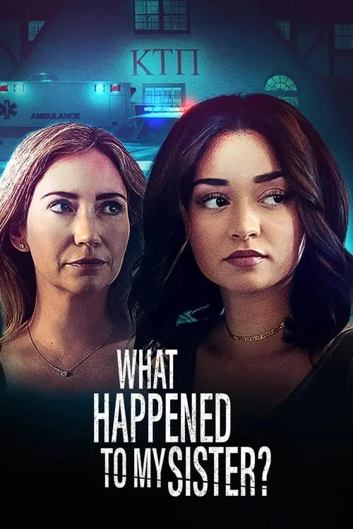 What Happened to My Sister (movie)