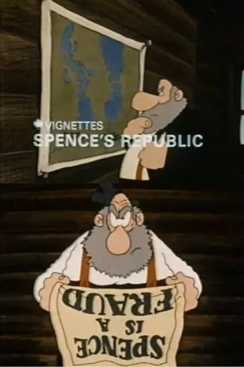 Canada Vignettes: Spence's Republic (фильм)