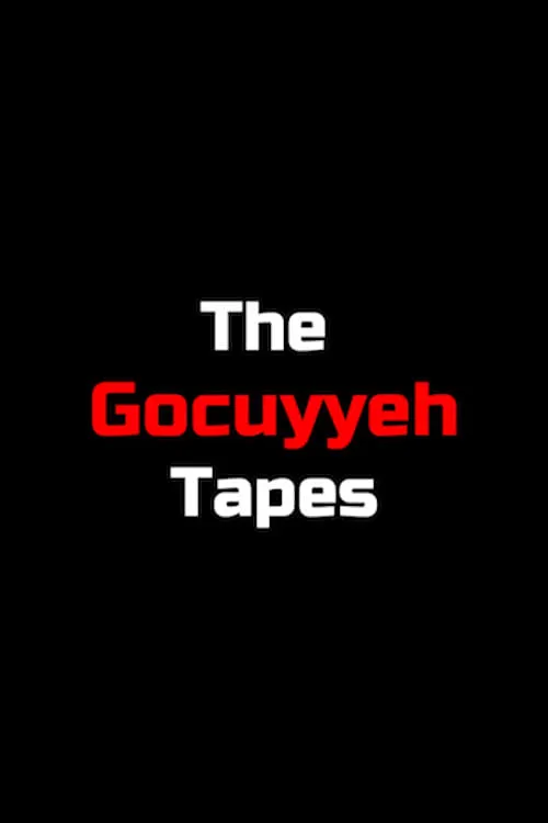 The Gocuyyeh Tapes (movie)