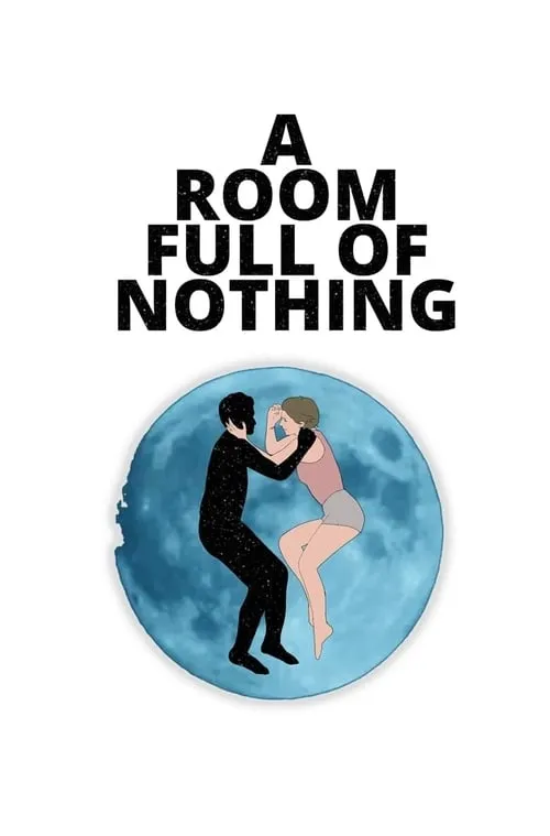 A Room Full of Nothing (movie)