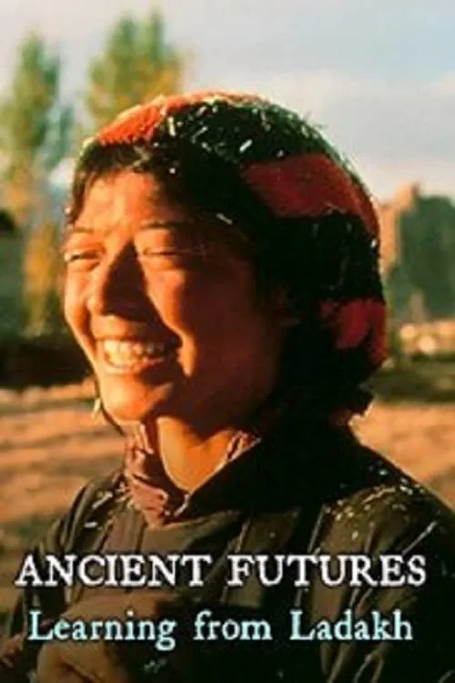 Ancient Futures: Learning from Ladakh (фильм)