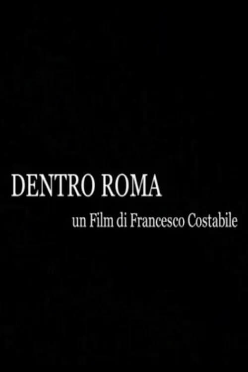 Dentro Roma (movie)