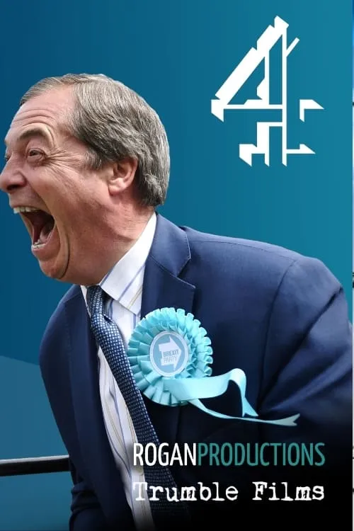 Farage: The Man Who Made Brexit (movie)