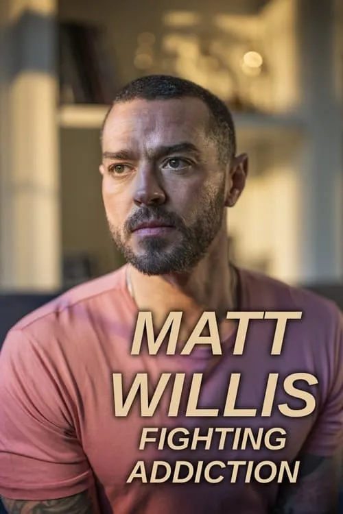 Matt Willis: Fighting Addiction (фильм)