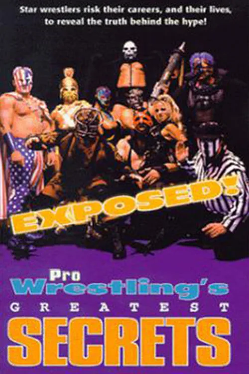 Exposed!: Pro Wrestling's Greatest Secrets (movie)