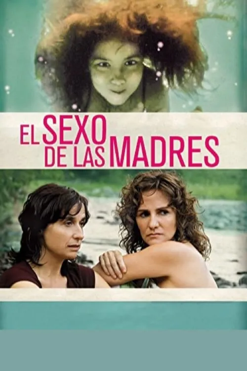 El sexo de las madres (фильм)