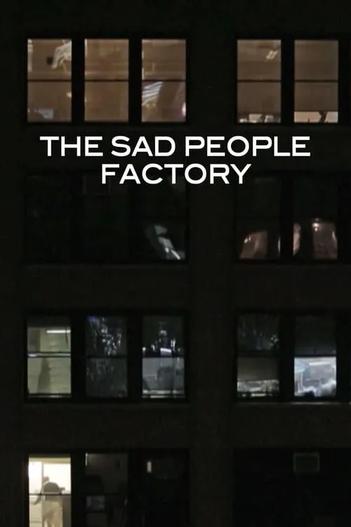 Sad People Factory (фильм)