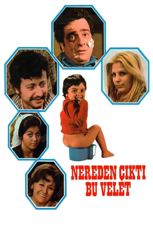 Nereden Çıktı Bu Velet (movie)