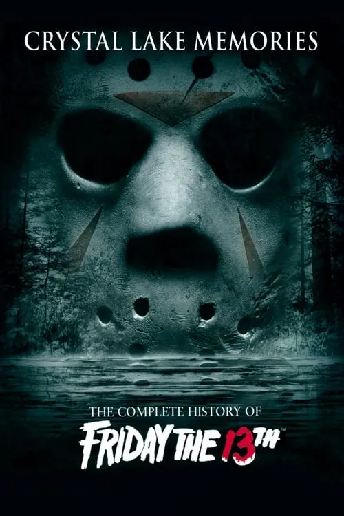 Crystal Lake Memories: The Complete History of Friday the 13th (movie)