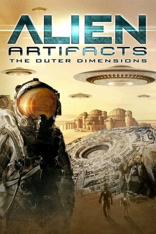 Alien Artifacts: The Outer Dimensions (фильм)