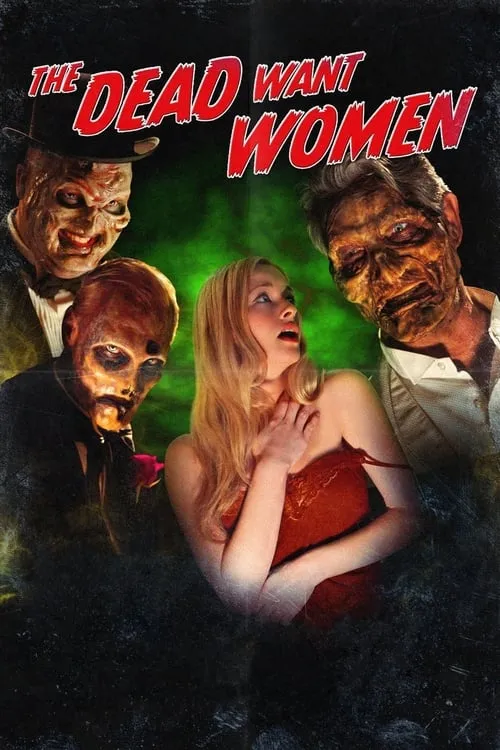 The Dead Want Women (movie)