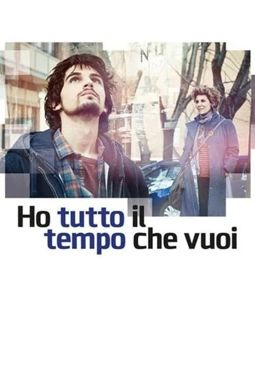 Ho tutto il tempo che vuoi (фильм)