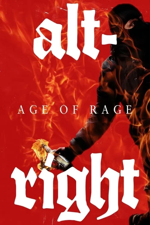 Alt-Right: Age of Rage (movie)