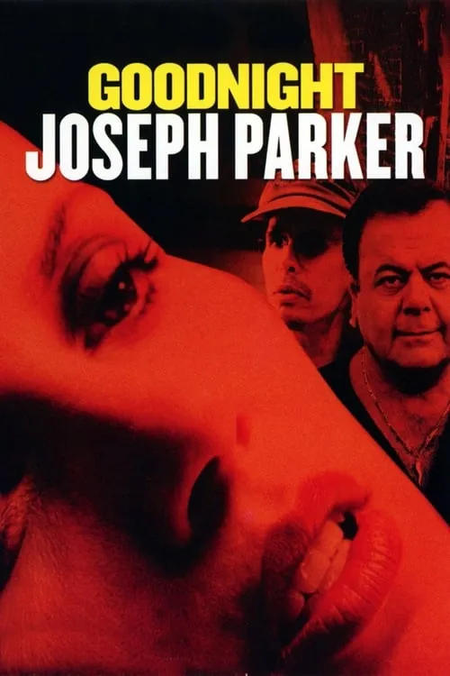 Goodnight, Joseph Parker (movie)