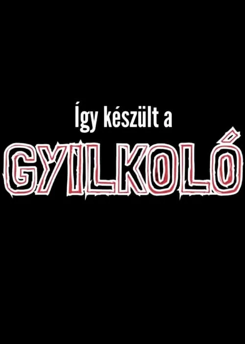 Így készült a Gyilkoló (movie)