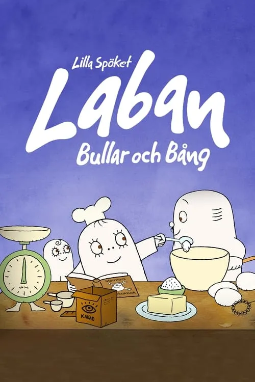 Lilla Spöket Laban: Bullar och Bång (movie)