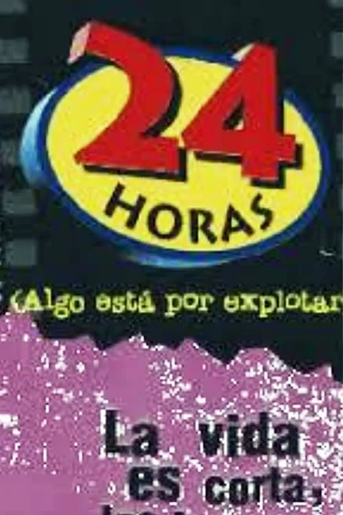 24 horas (Algo está por explotar) (movie)