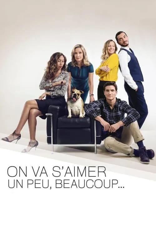 On va s'aimer un peu, beaucoup... (сериал)