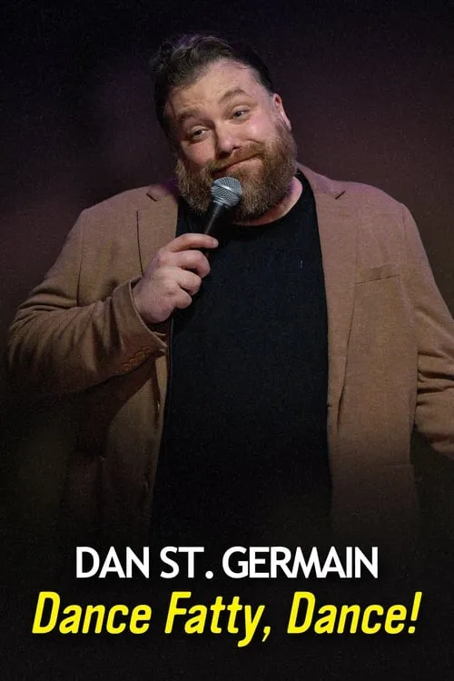 Dan St. Germain: Dance Fatty, Dance! (фильм)