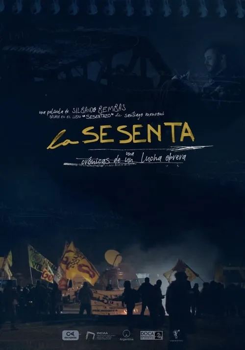 La sesenta: Crónicas de una lucha obrera (movie)