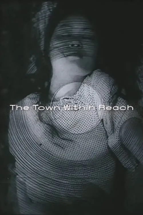 The Town Within Reach (movie)