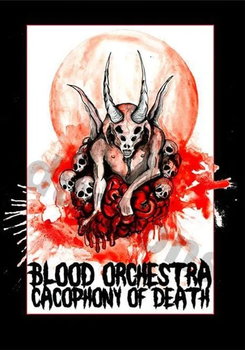 Blood Orchestra: Cacophony of Death (movie)