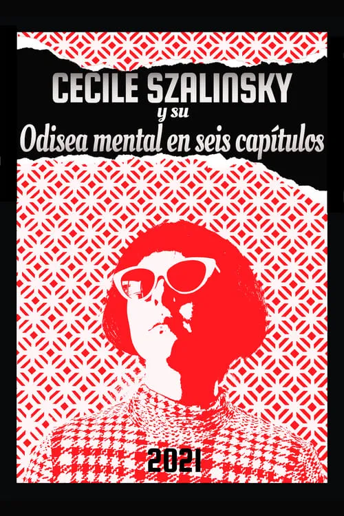 Cecile Szalinsky y su odisea mental en seis capítulos (movie)