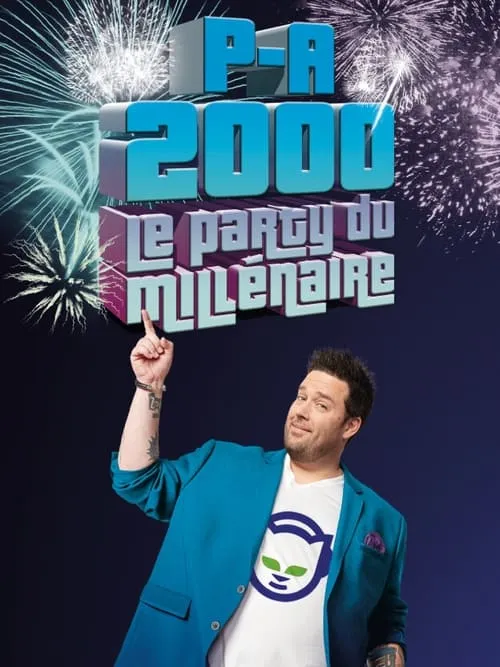 P-A 2000 : Le party du millénaire (фильм)