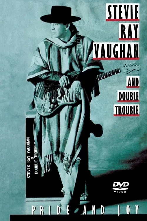 Stevie Ray Vaughan and Double Trouble: Pride and Joy (movie)