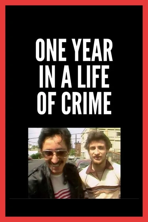 One Year in a Life of Crime (movie)