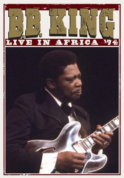 B.B. King: Live In Africa '74 (movie)