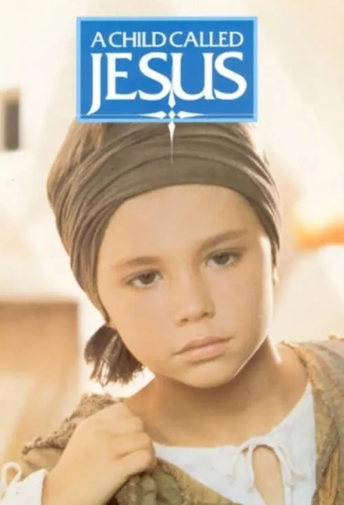 A Child Called Jesus (movie)