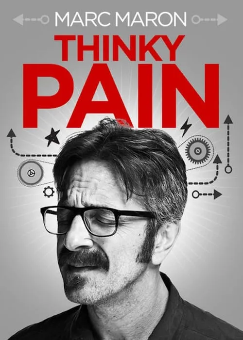 Marc Maron: Thinky Pain (movie)