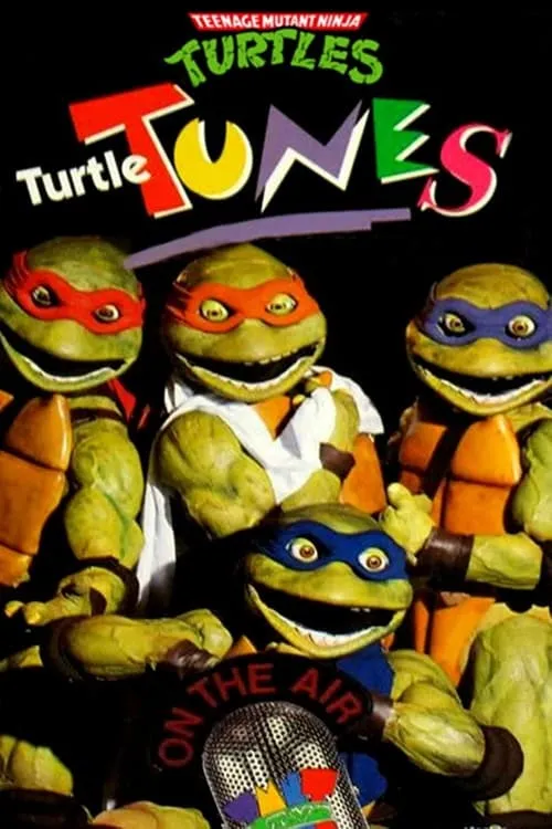 Teenage Mutant Ninja Turtles: Turtle Tunes (movie)