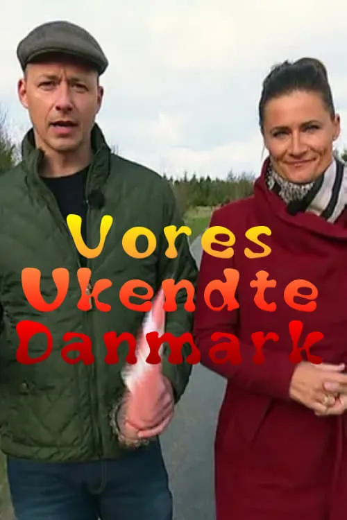 Vores Ukendte Danmark (сериал)