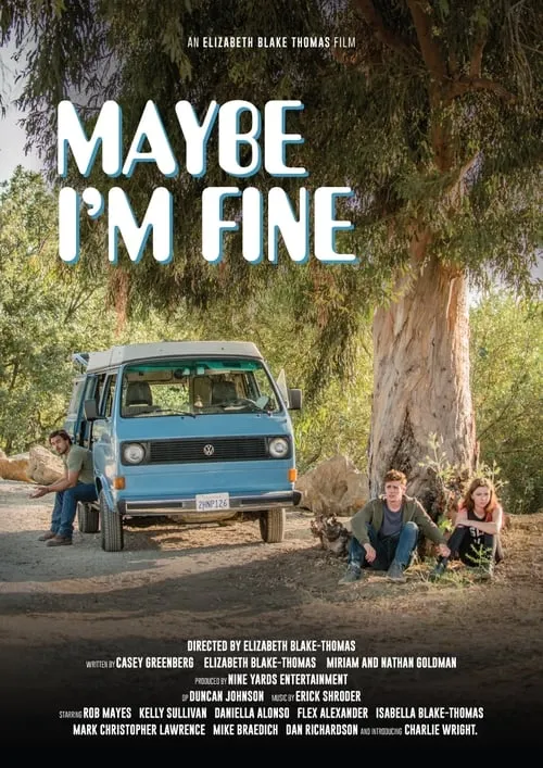 Maybe I'm Fine (фильм)