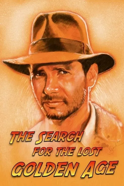 Indiana Jones: The Search for the Lost Golden Age (movie)