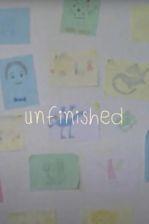 unfinished (фильм)