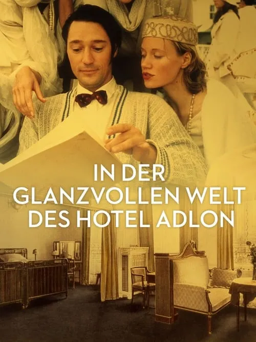 In der glanzvollen Welt des Hotel Adlon (фильм)