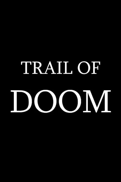 Trail of Doom (фильм)