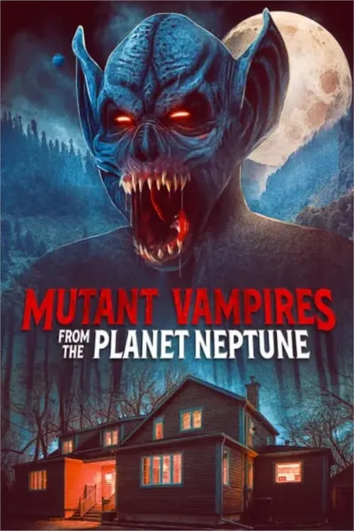 Mutant Vampires from the Planet Neptune (фильм)