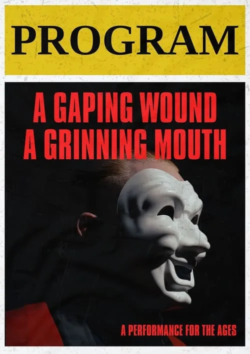 A Gaping Wound, A Grinning Mouth (movie)