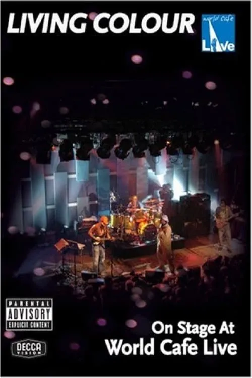 Living Colour: On Stage at World Cafe Live (movie)