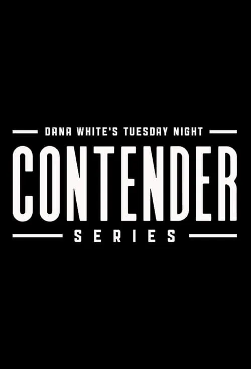 Dana White's Tuesday Night Contender Series (сериал)
