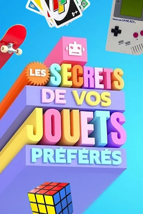 Les secrets de vos jouets préférés (series)