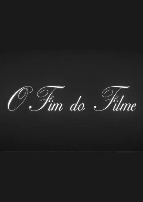 O Fim do Filme (фильм)