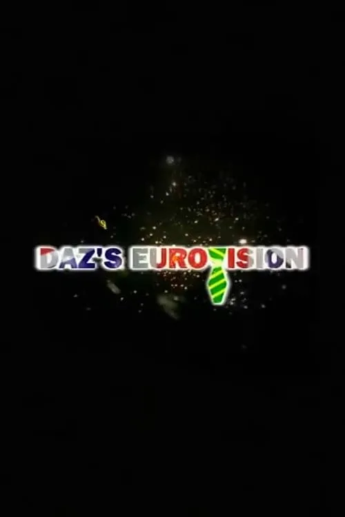 Daz's Eurovision (movie)