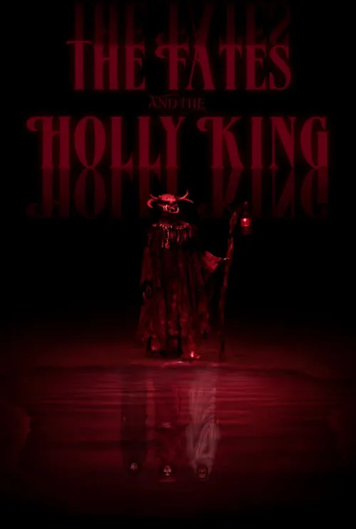 The Fates and the Holly King (movie)