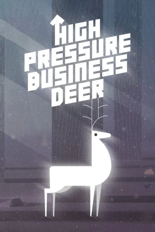 High Pressure Business Deer! (movie)