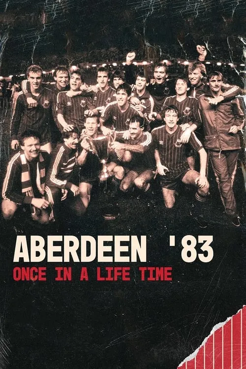 Aberdeen '83: Once in a Lifetime (movie)